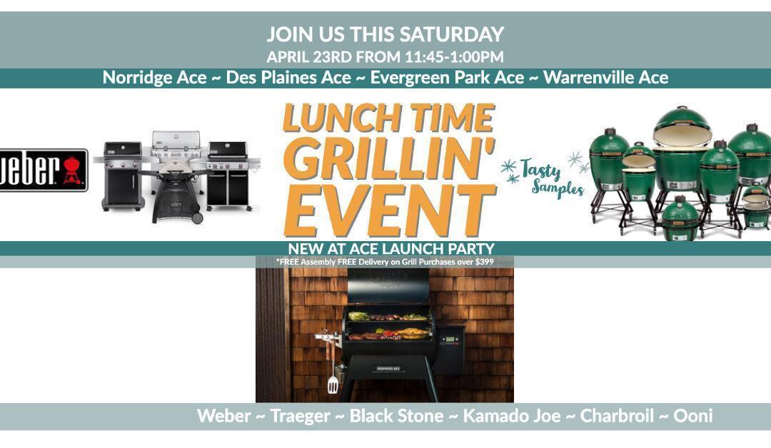 LUNCH TIME GRILL EVENT