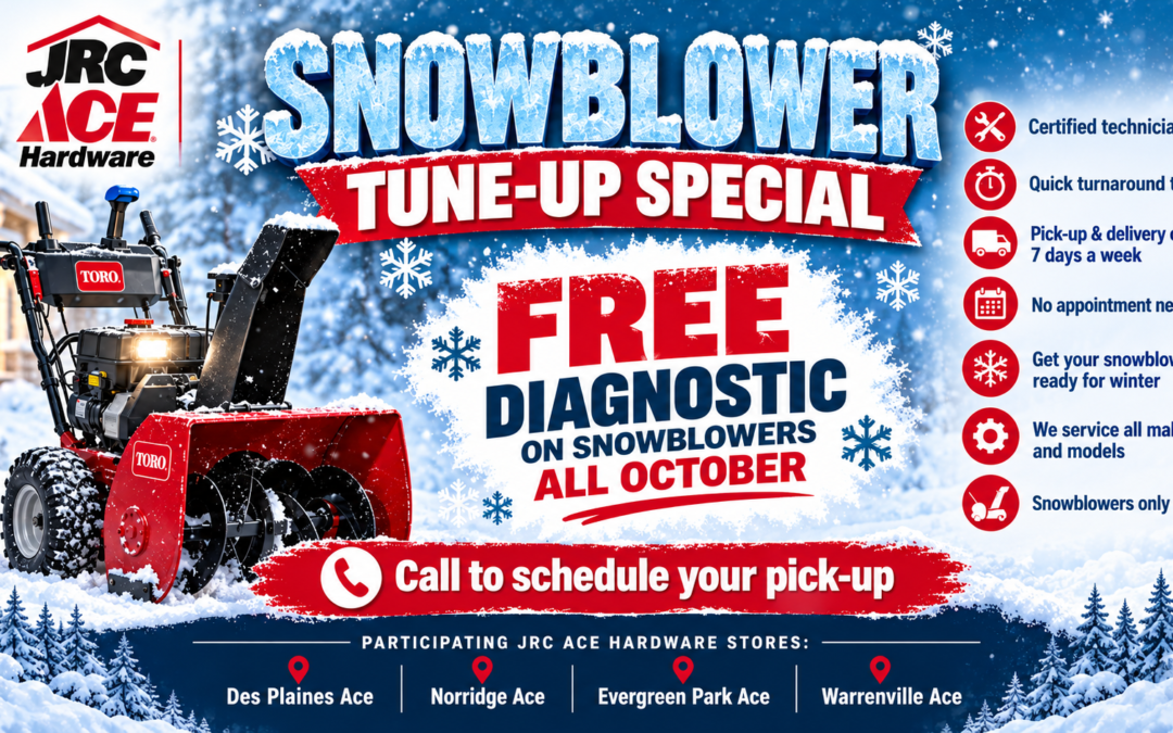 FREE SNOWBLOWER DIAGNOSTIC at JRC Ace Hardware